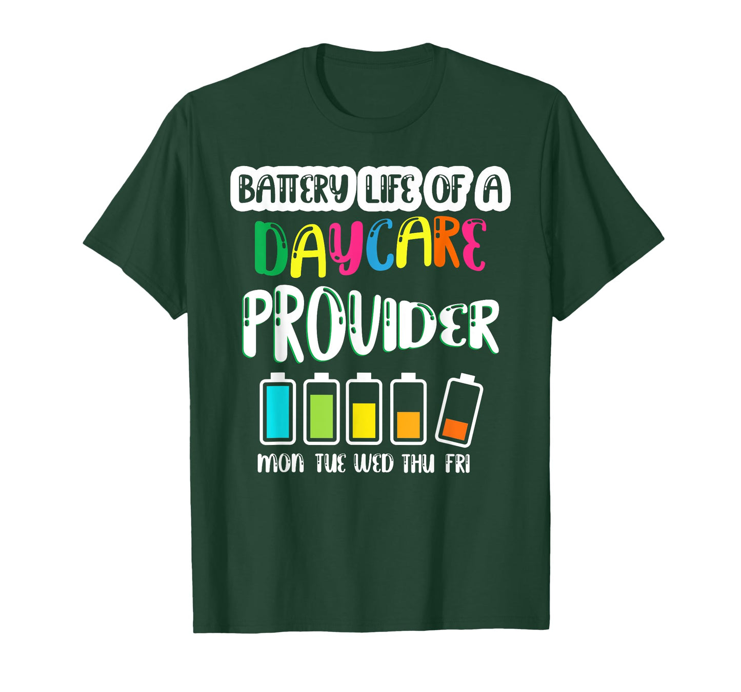 Battery Life of Daycare Provider Funny Teacher Back School T-Shirt