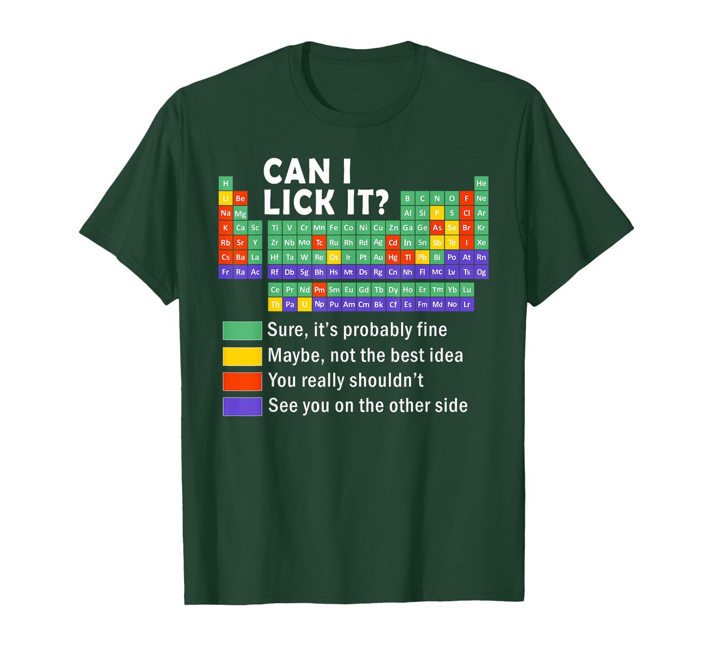 Can I Lick It tee Funny Periodic Table Of Elements science T-Shirt