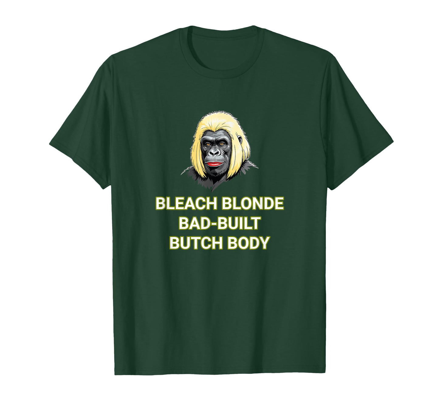 Bleach Blonde Bad Built Butch Body T-Shirt