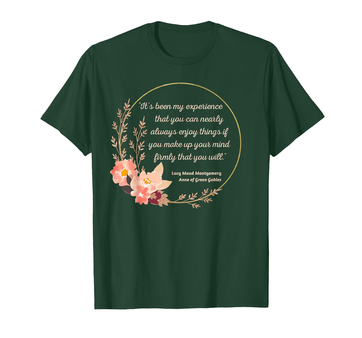 Anne Shirley Quote L. M. Montgomery Anne Green Gables T-Shirt