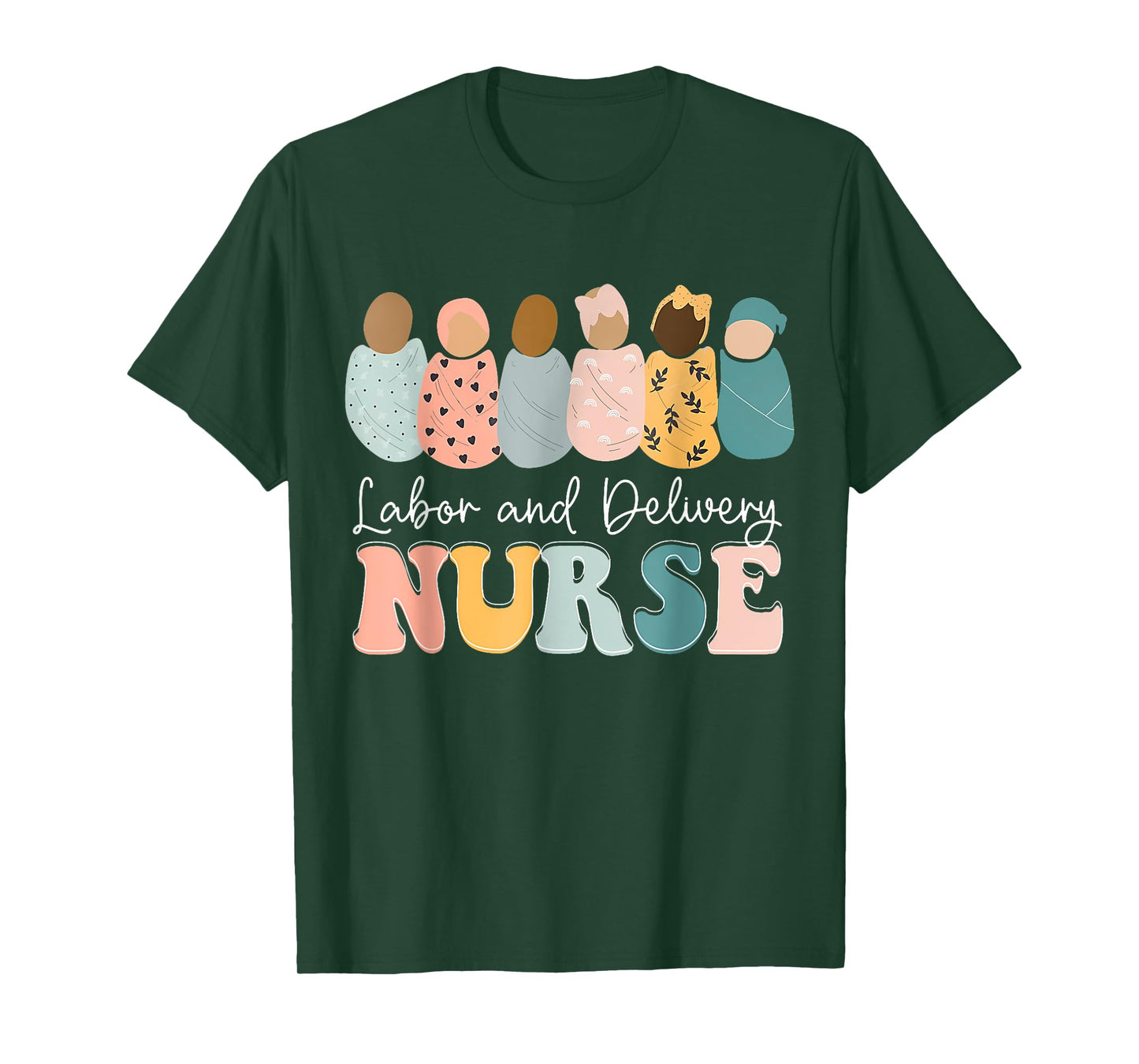L&D Nurse Labor And Delivery Nursing Nurse Week T-Shirt