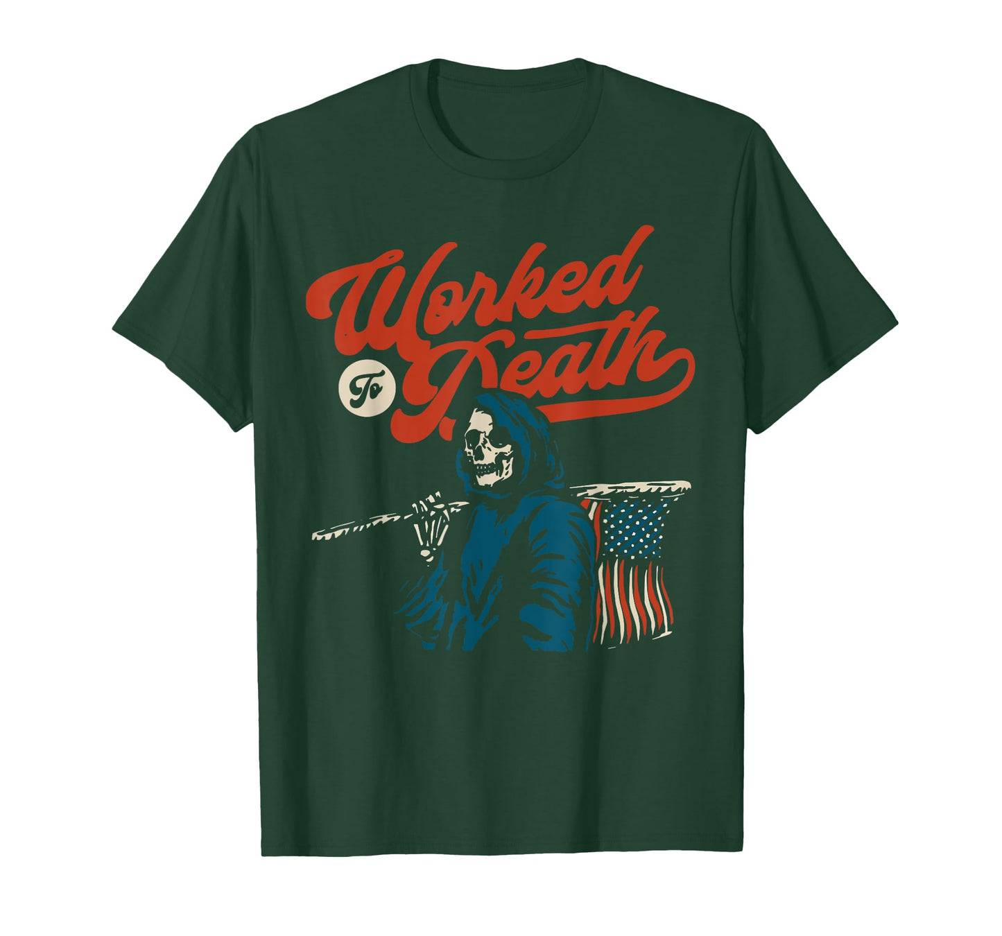 Worked To Death T-Shirt