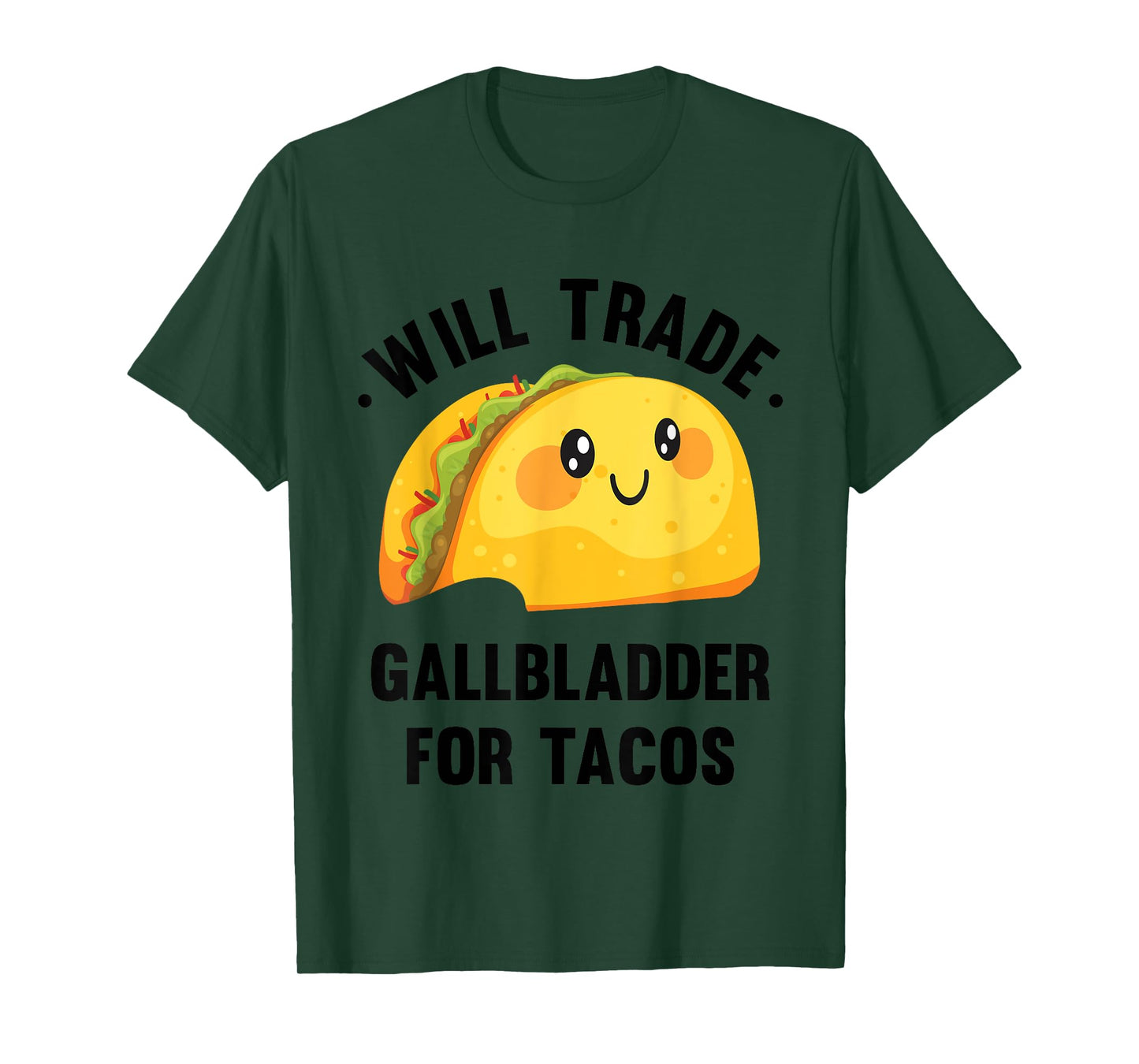 Will Trade Gallbladder For Tacos Funny Gallbladder Removal T-Shirt