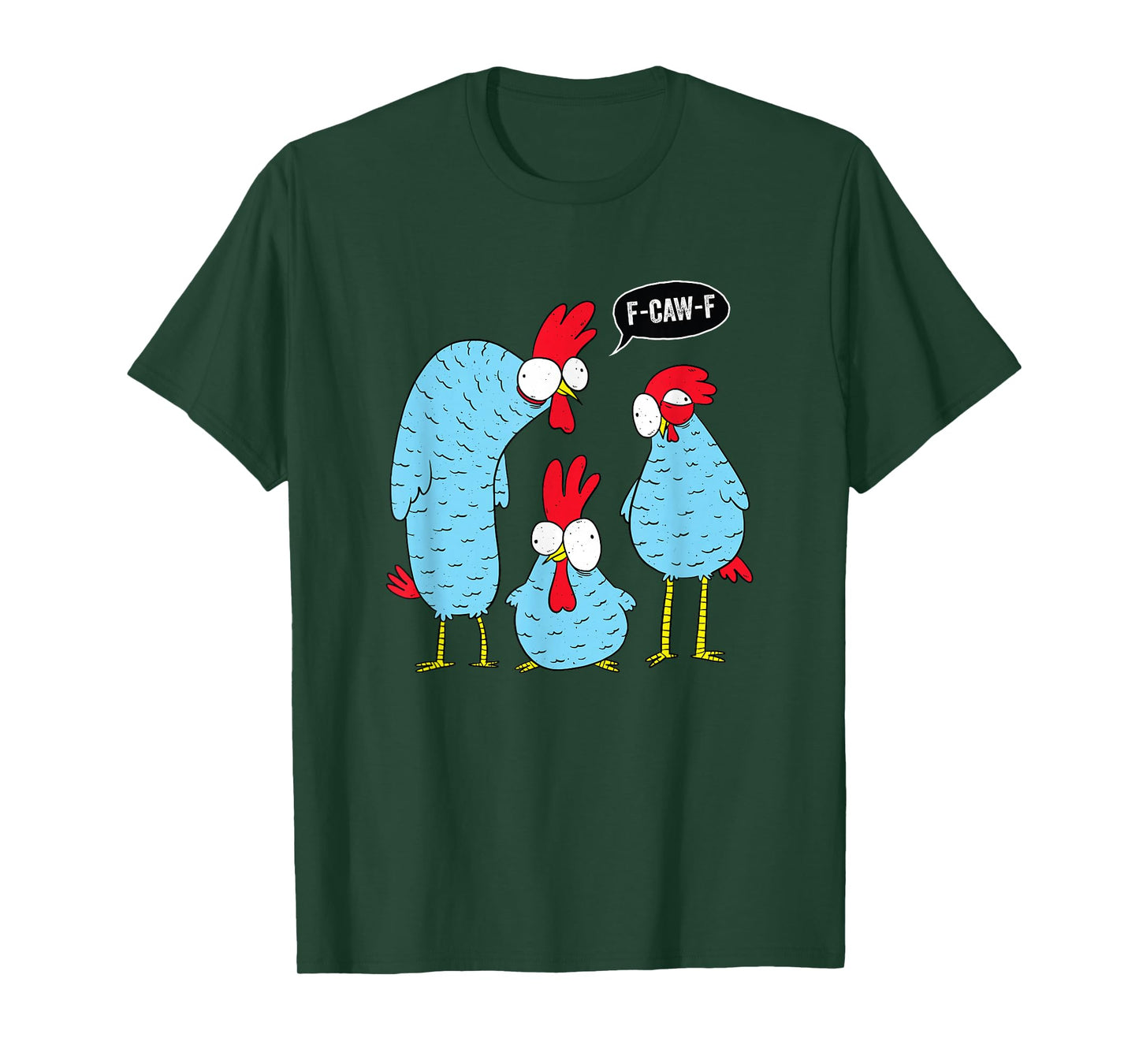 Chicken Shirt F-CAW-F T-Shirt