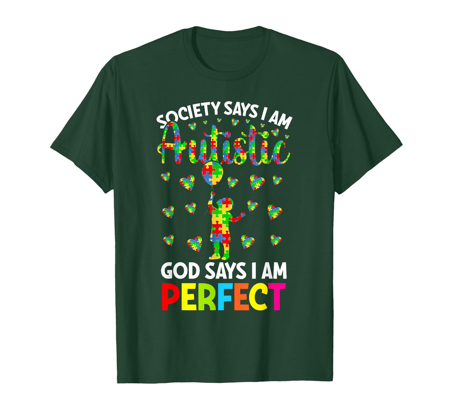 Society Says I'm Autistic God Says I'm Perfect Autism T-Shirt