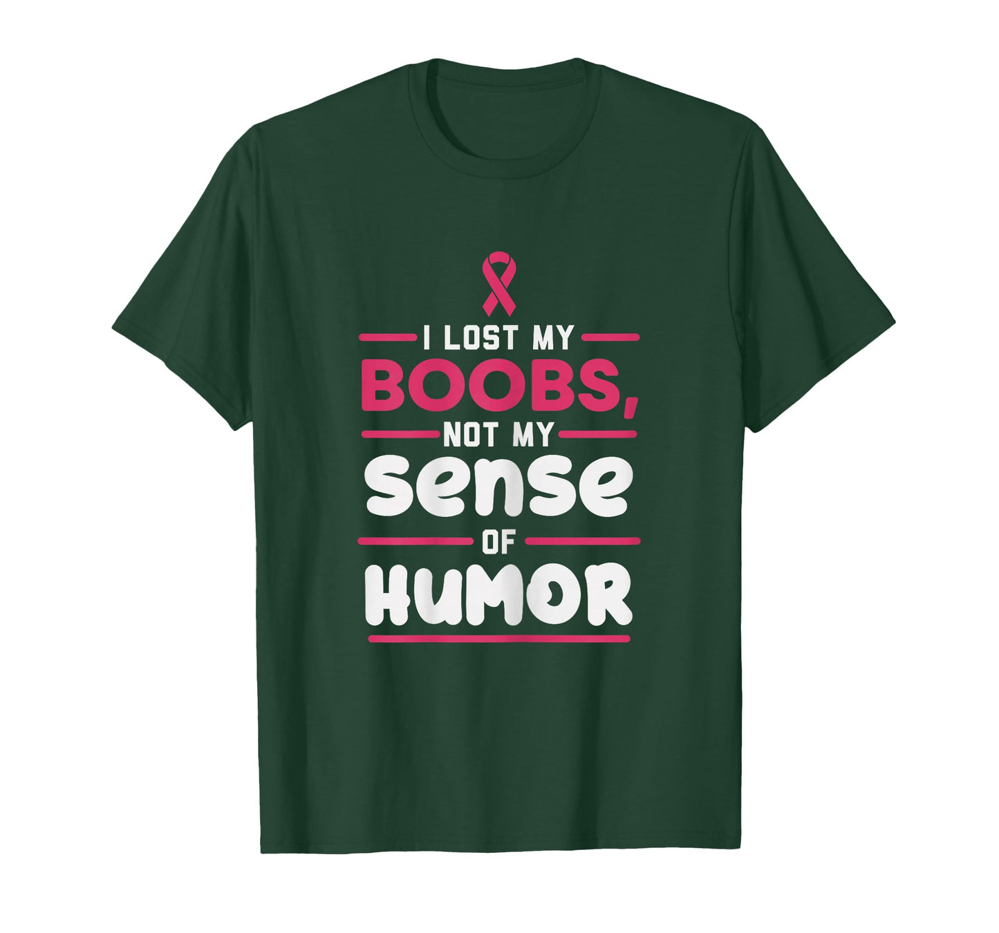 Lost My Boobs Not Sense Of Humor Breast Cancer Survivor Gift T-Shirt