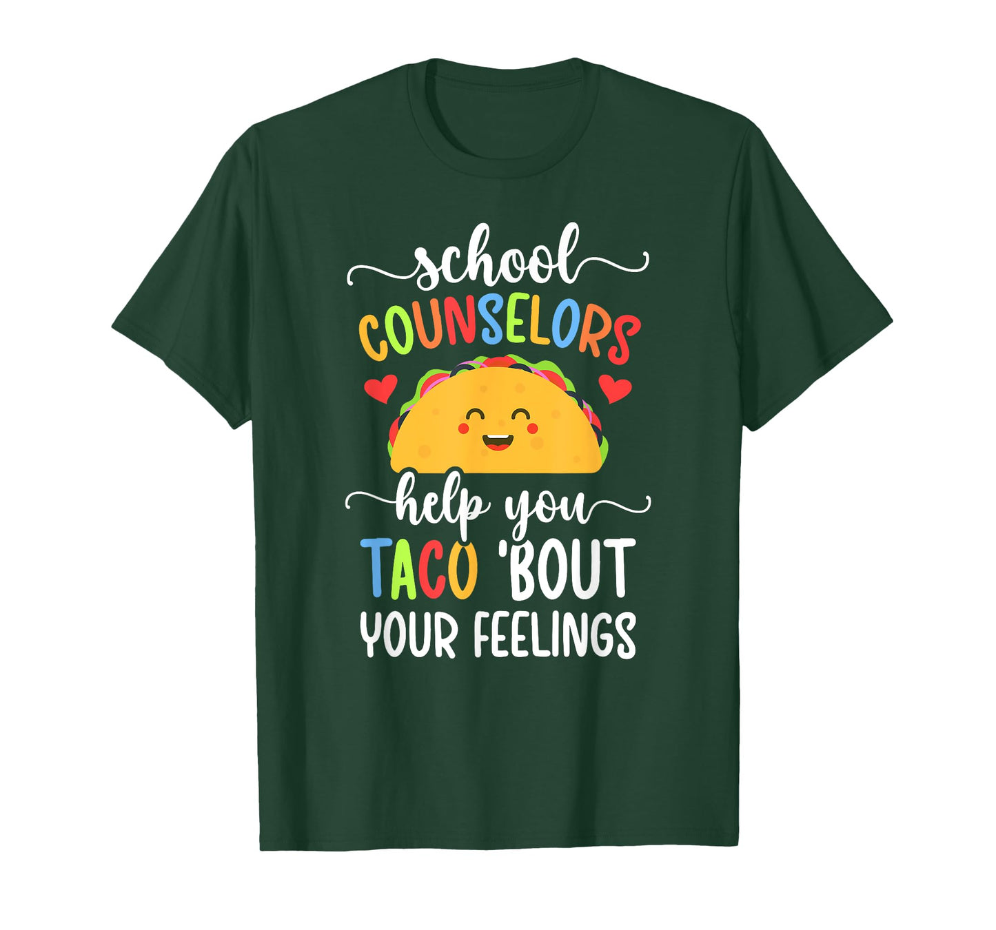 School Counselor Taco 'Bout Your Feelings School Counseling T-Shirt