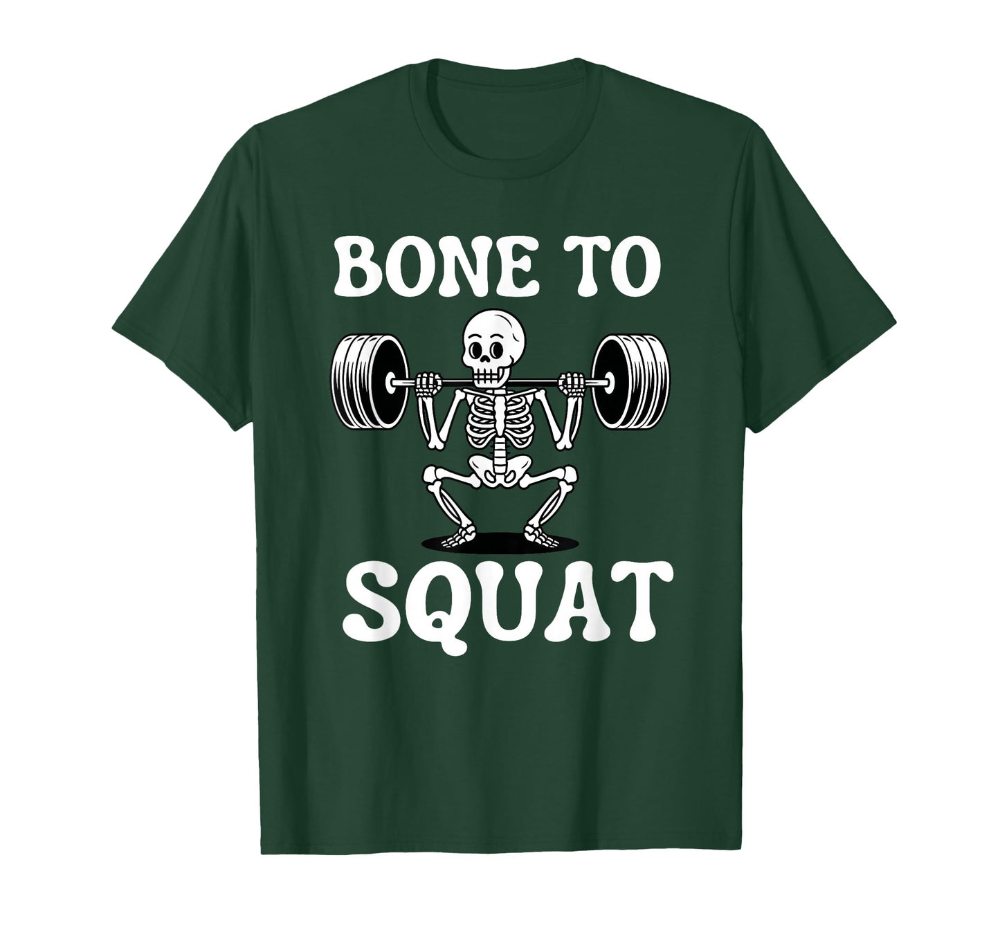 Funny Skeleton Halloween Bone to Squat T-Shirt