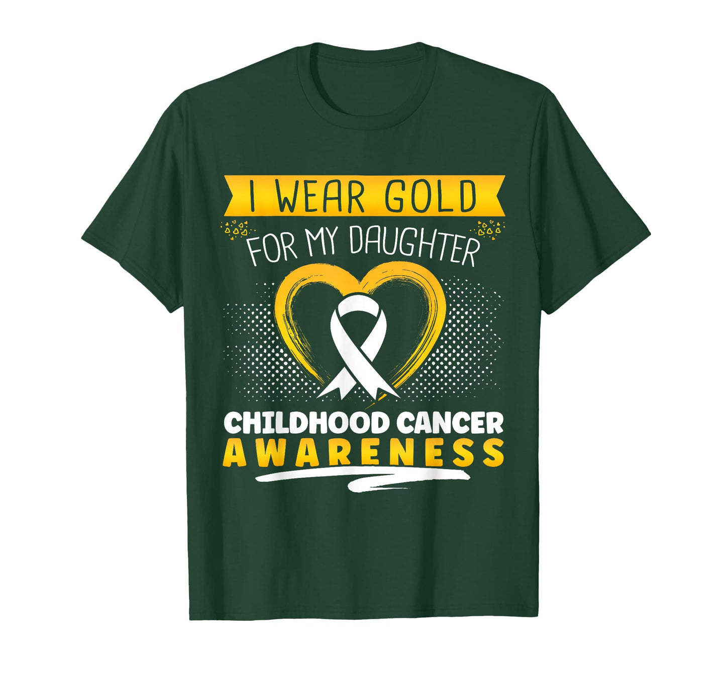 Childhood Cancer I Wear Gold For My Daughter Heart T-Shirt