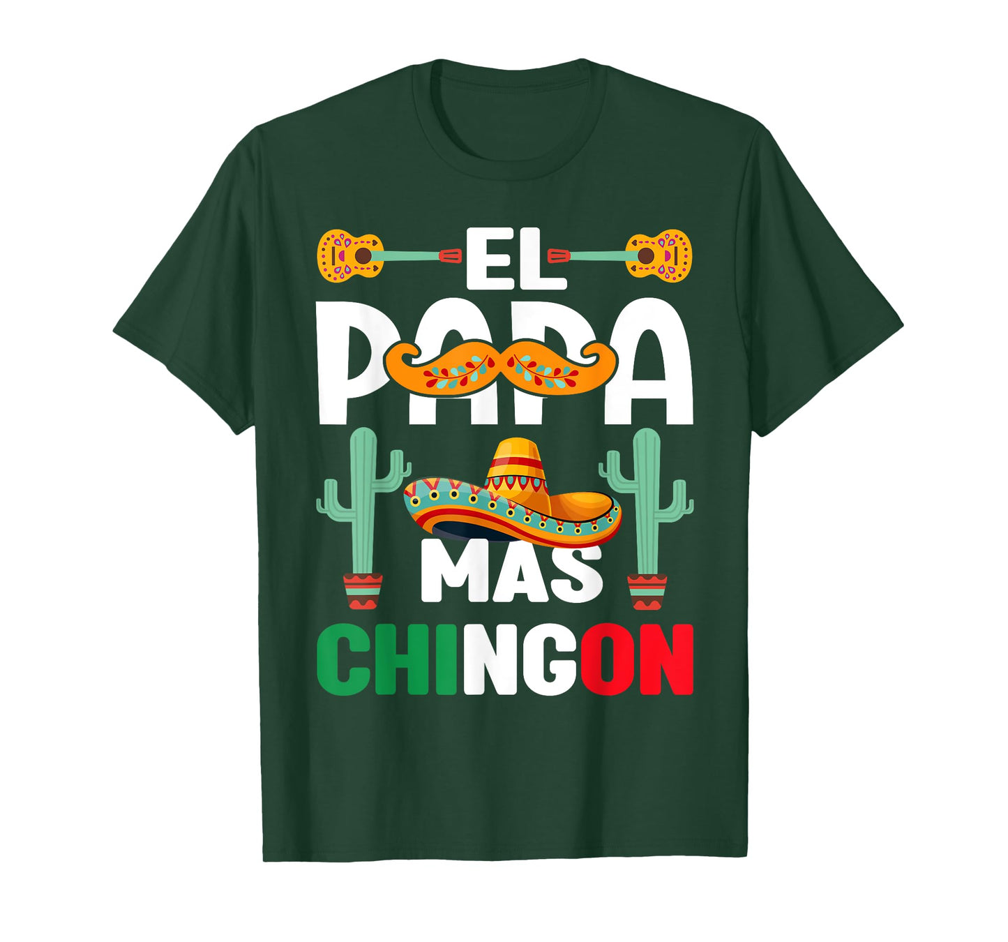 Cinco De Mayo El Papa Mas Chingon Mexican Fiesta T-Shirt