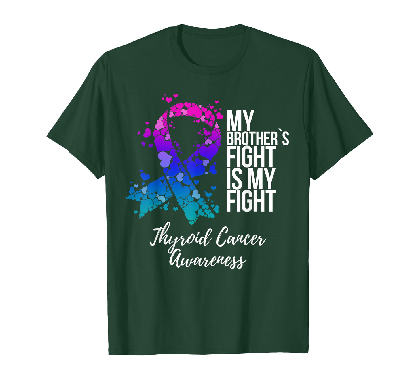 My Brother’s Fight Is My Fight Thyroid Cancer Awareness T-Shirt