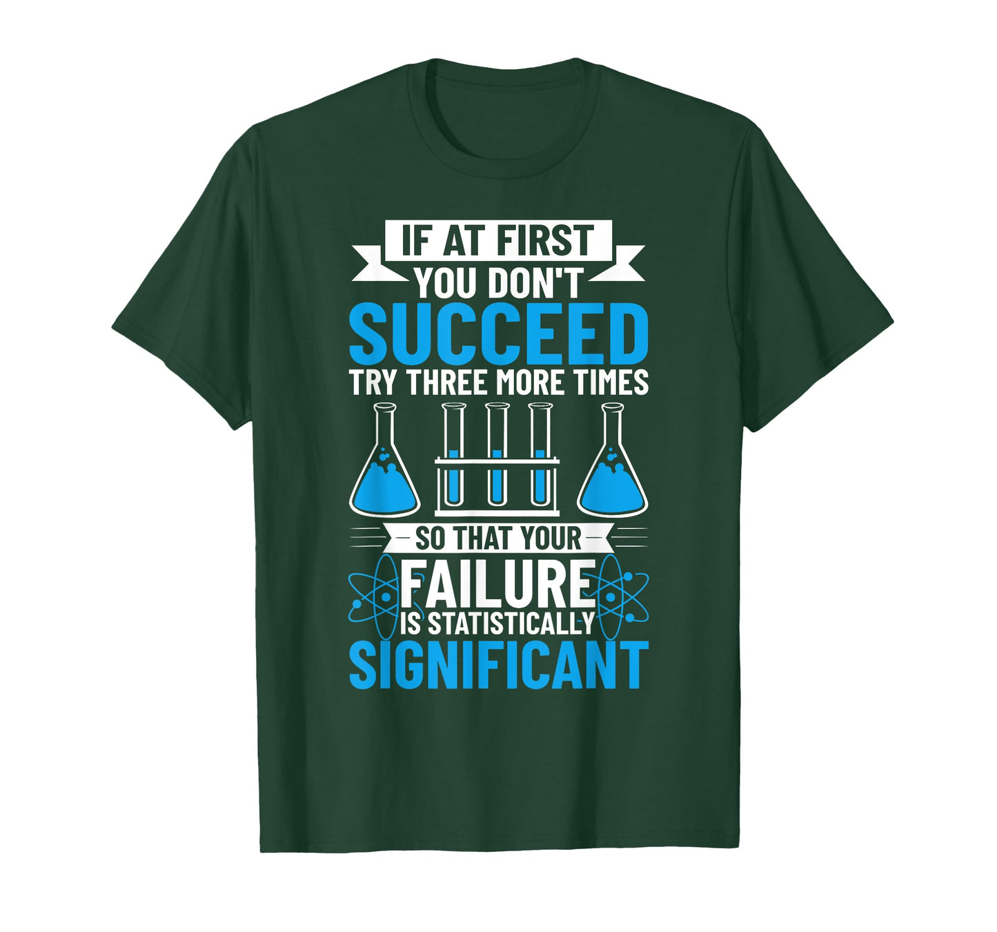 If At First You Don't Succeed Laboratory Chemistry Teacher T-Shirt for Men Women