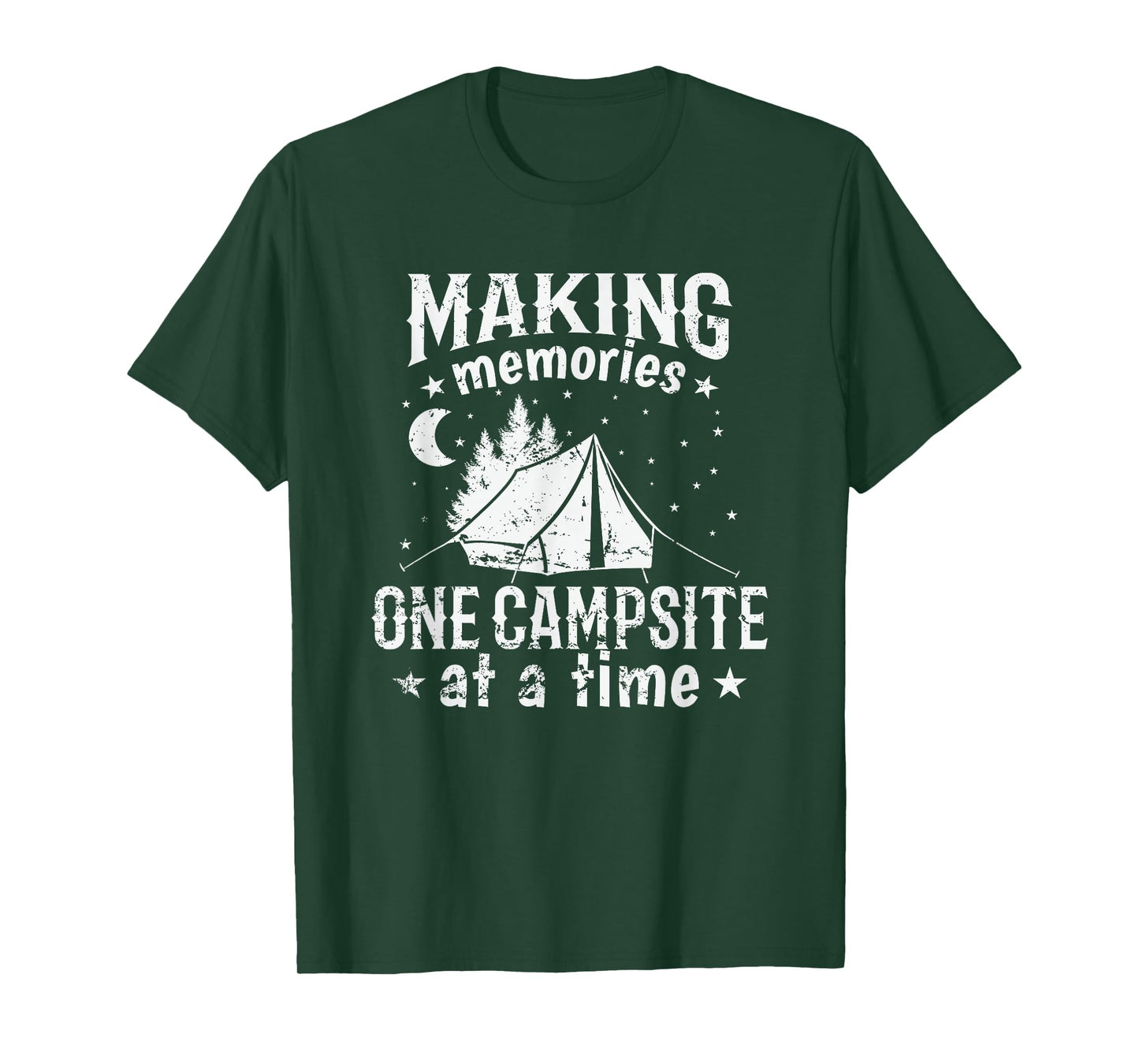 Making Memories one Campsite at a Time T-Shirt