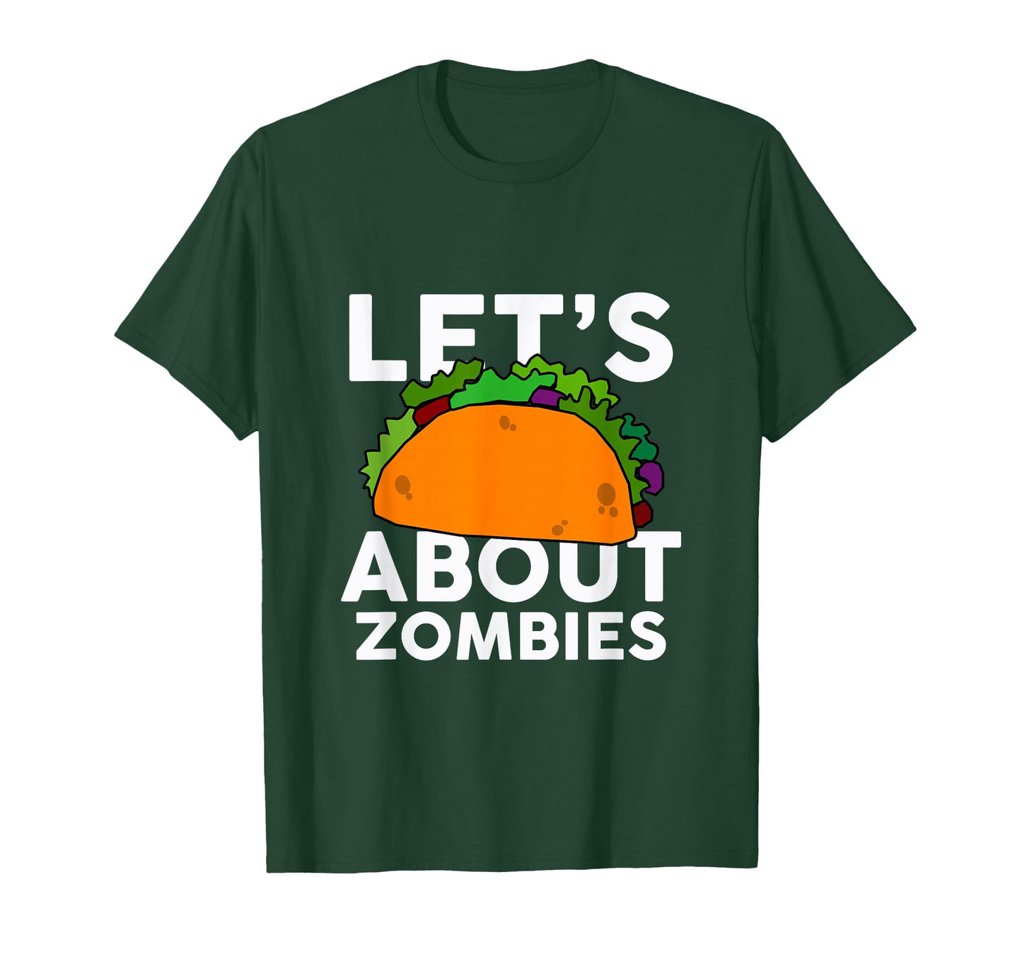 Let's Taco About Zombies T-Shirt Halloween Costume Shirt T-Shirt