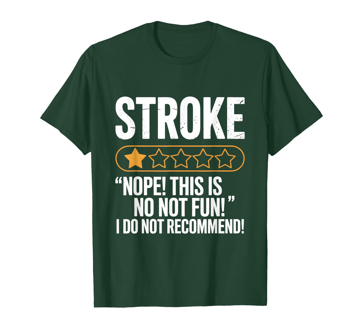 Stroke Awareness Funny Survivor Humor Quote T-Shirt