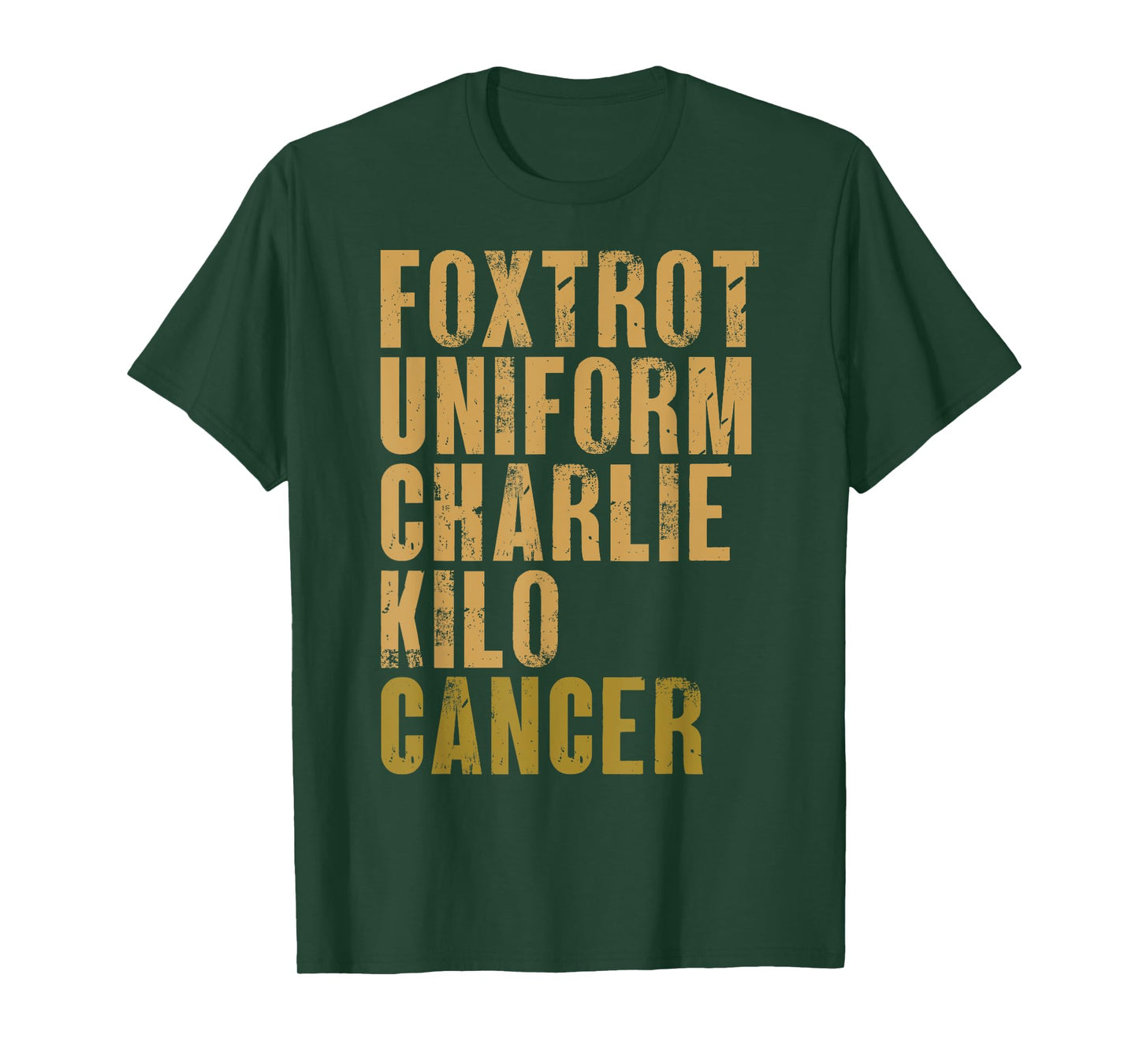 Foxtrot Uniform Charlie Kilo Cancer Military Alphabet Phrase T-Shirt