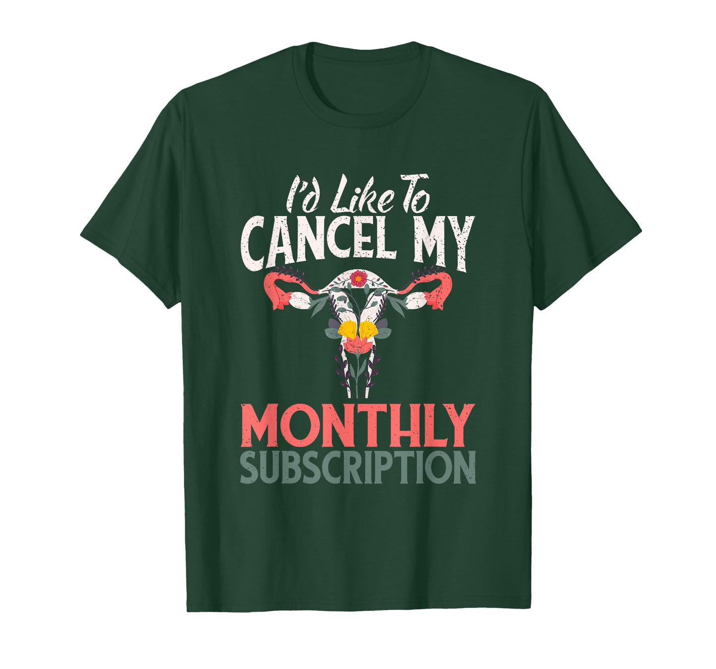 Funny Cute Hysterectomy Canceling My Monthly Subscription T-Shirt