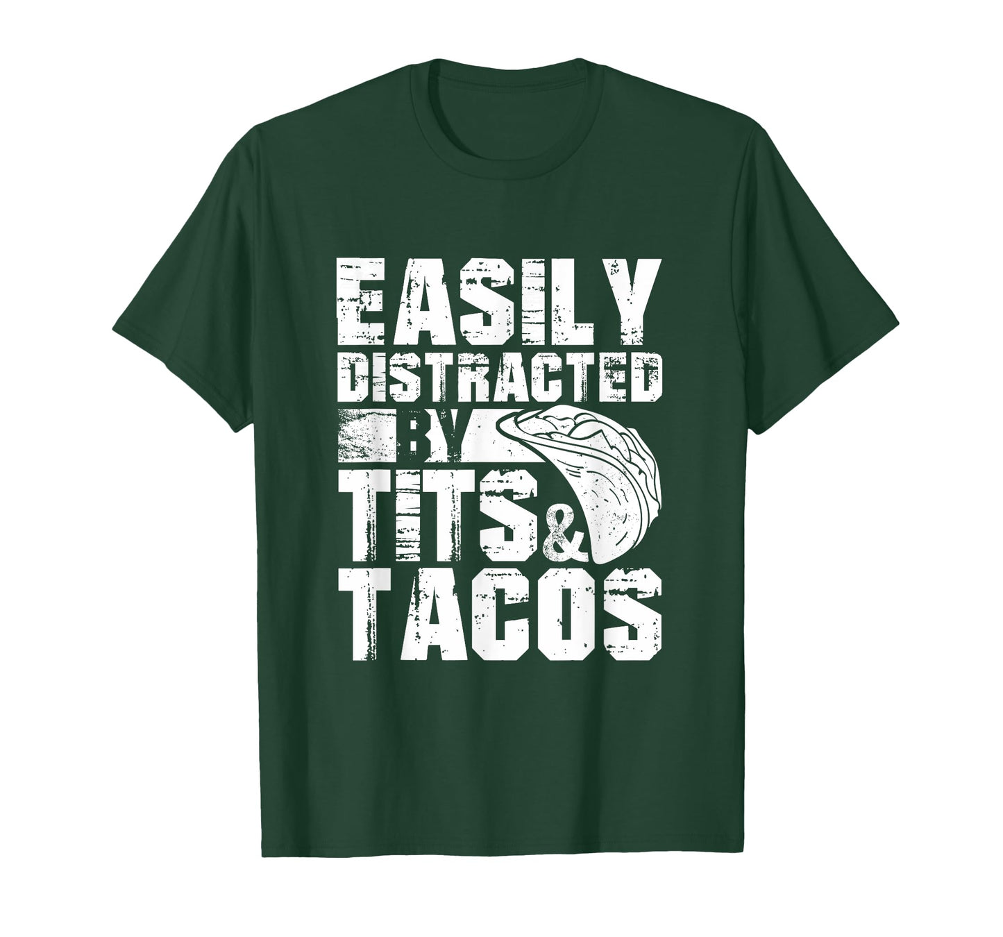 Easily Distracted By Tits and Tacos | Adult Humor Men's T-Shirt
