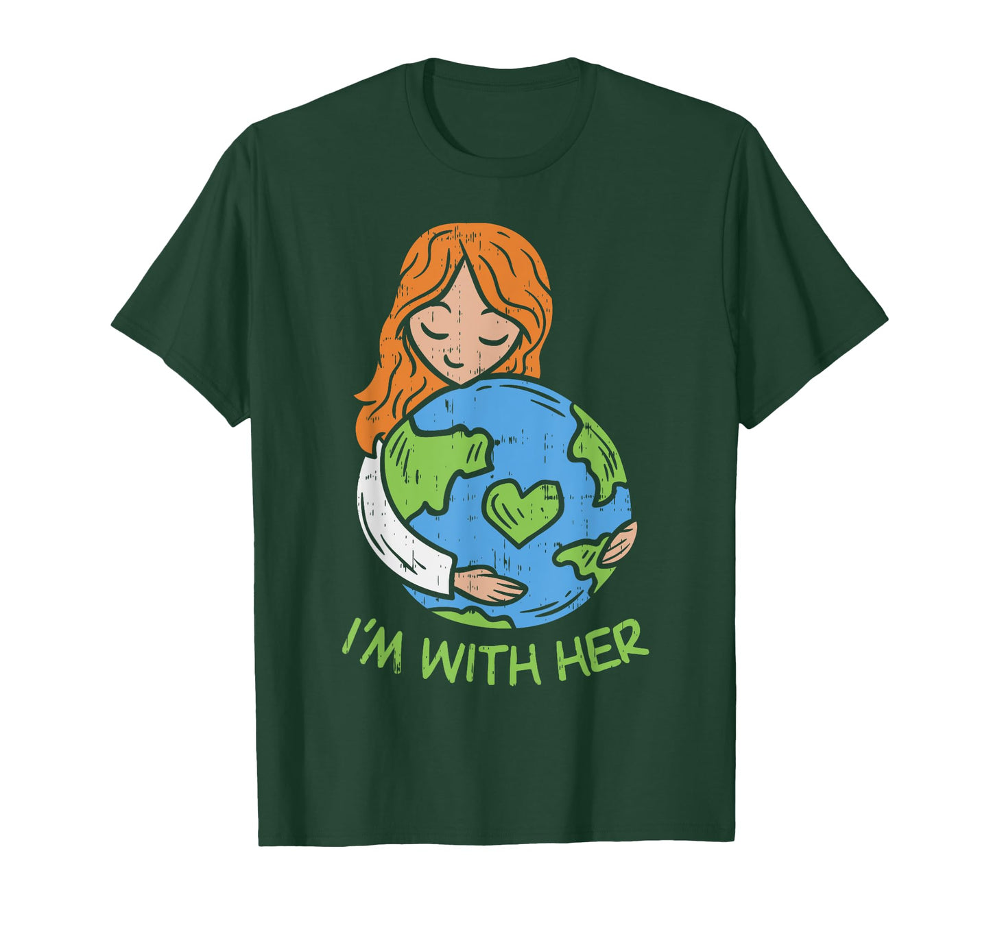 Im With Her Earth Day Shirt Pro Save Environment Eco T-Shirt