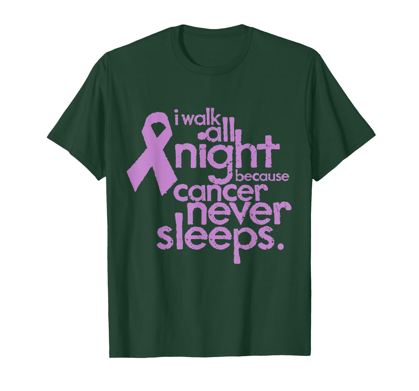 I Walk All Night Because Cancer Never Sleeps Relay T-Shirt T-Shirt