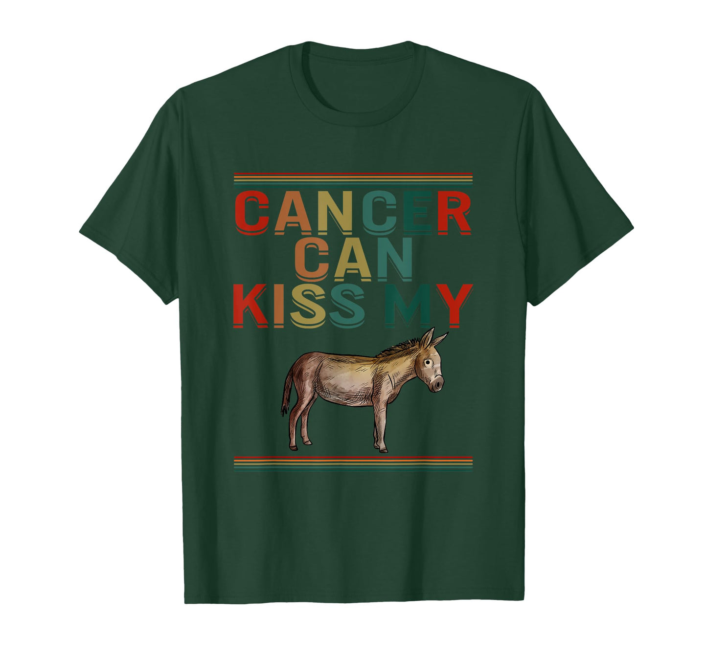 Cancer Can Kiss My Ass Cute Donkey Support Cancer Awareness T-Shirt