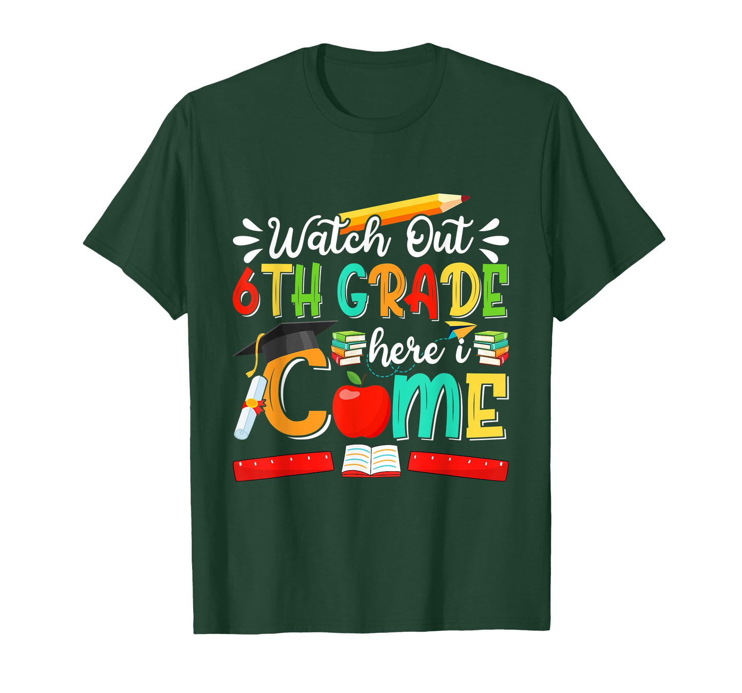 Watch Out 6th Grade Here I Come Girls Boys Sixth Grade T-Shirt