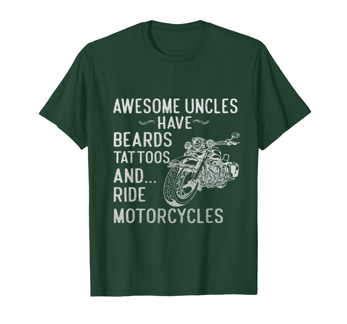 Mens Awesome Uncles Have Beards Tattoos and Ride Motorcycles T-Shirt