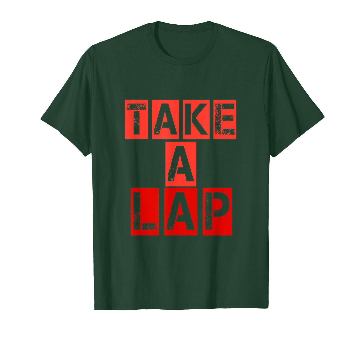 Take a Lap its your Hobby T-Shirt