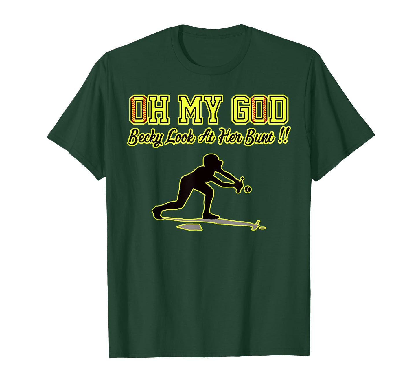 Funny Girls Softball OMG Becky Look At Her Bunt Practice T-Shirt