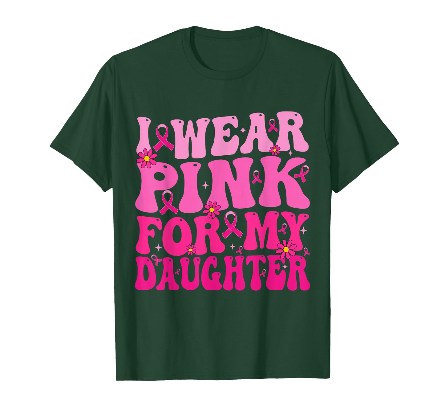 I Wear Pink for My Daughter Breast Cancer Support Squad T-Shirt