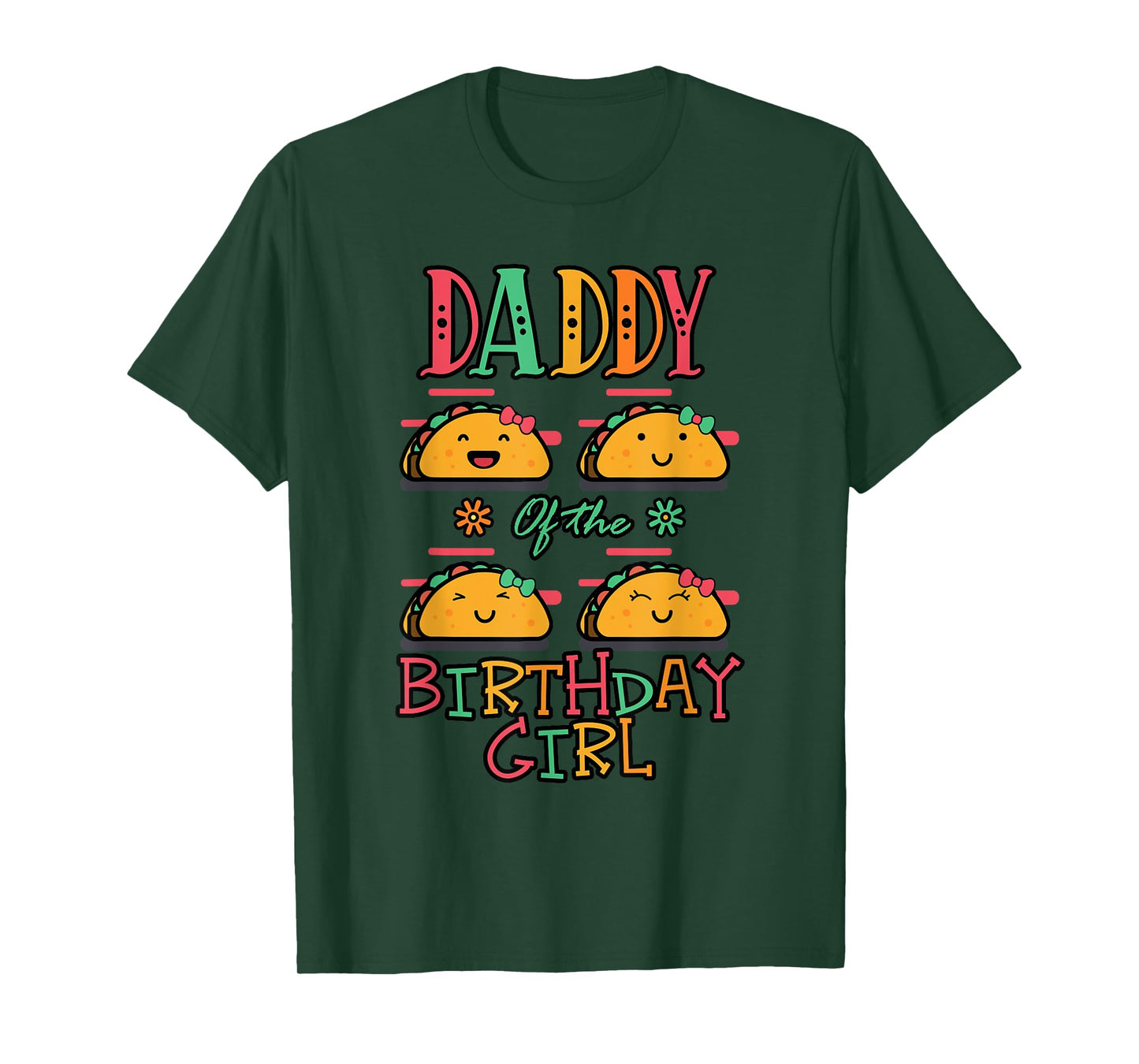 Daddy Of The Birthday Girl Taco Theme Matching Family T-Shirt