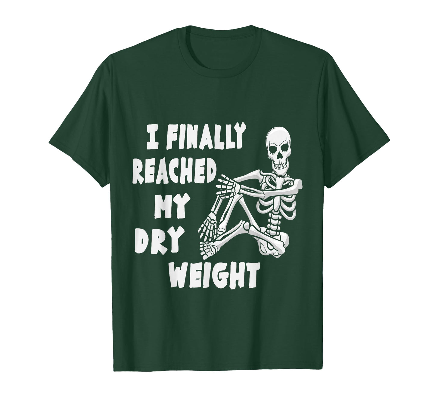 Funny Skull I Finally Reached My Dry Weight Dialysis Humor T-Shirt