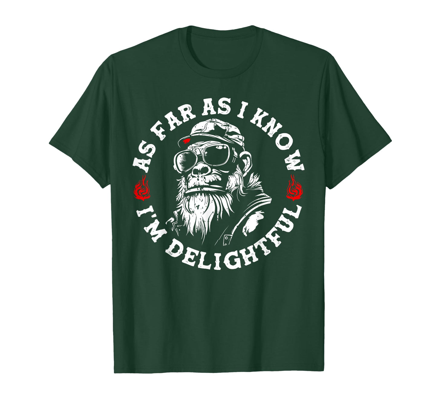 As Far I Know I'm Delightful Funny Monkey Humor T-Shirt