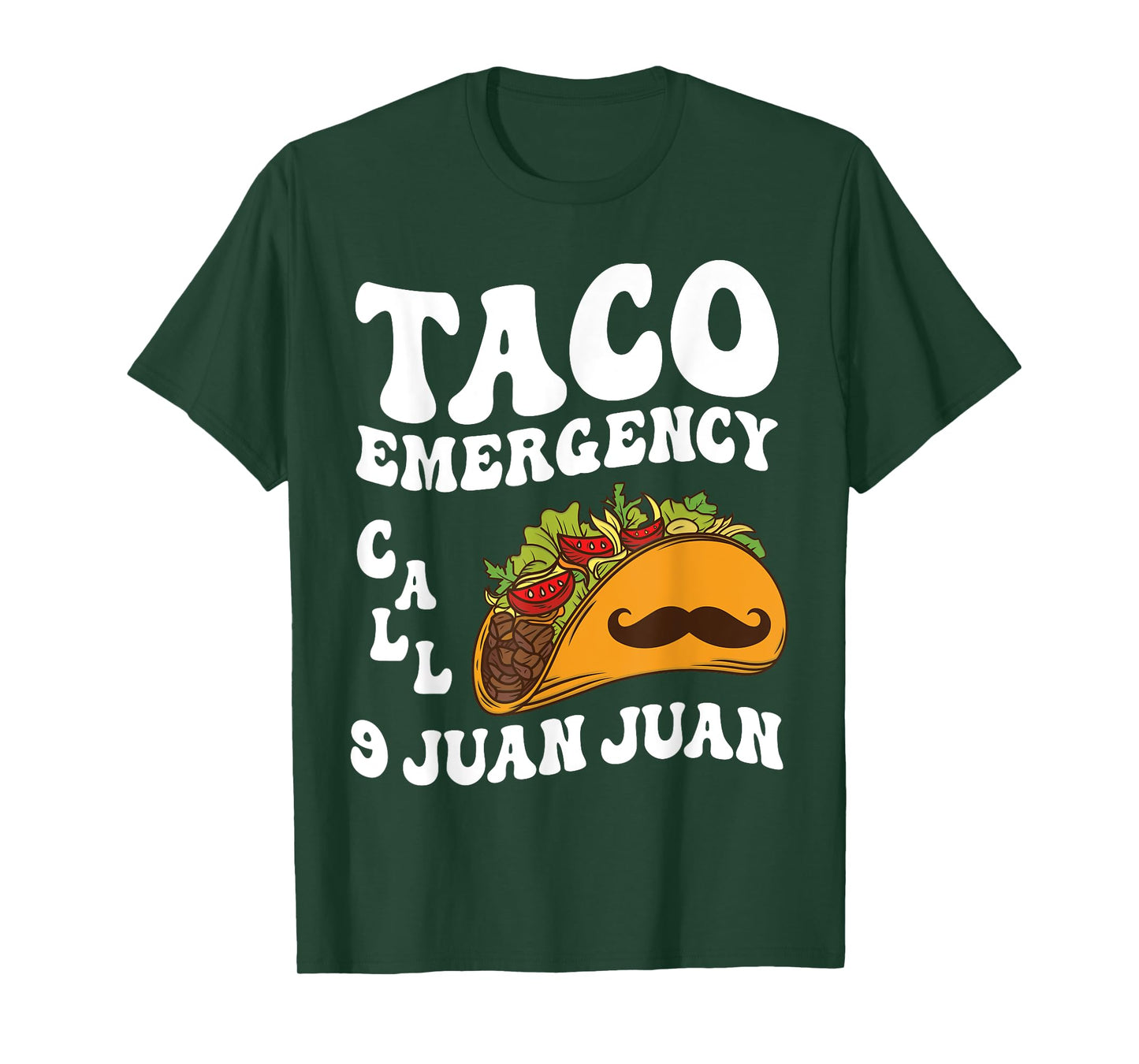 Taco Emergency Call 9 Juan Juan Cinco de Mayo Mexican Taco T-Shirt