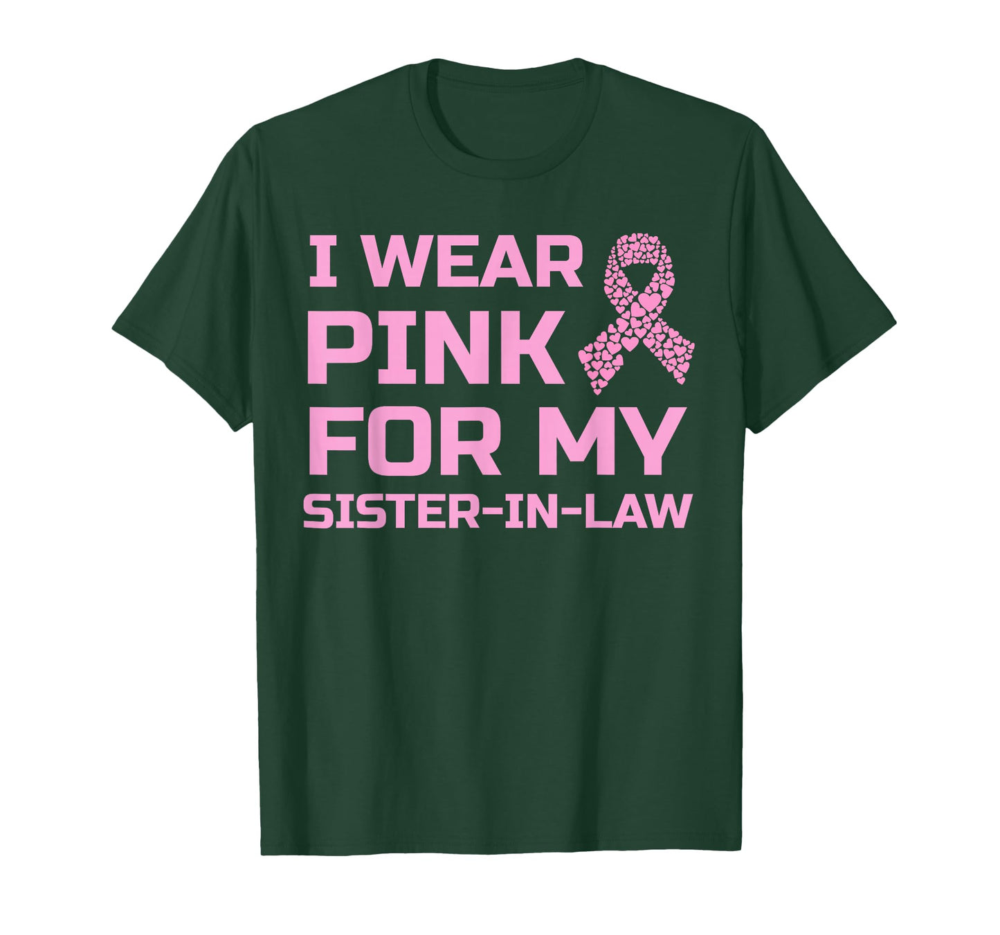 I wear pink for my sister-in-law breast cancer survivor tee T-Shirt