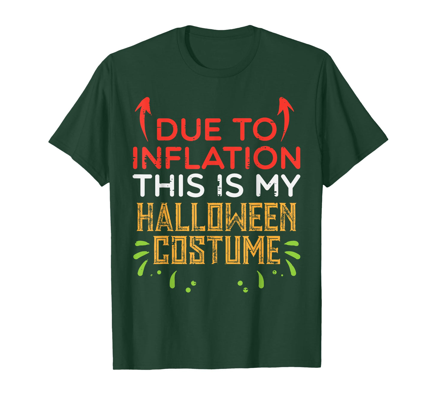 Due To Inflation This My Halloween Costume Men Women Kids T-Shirt