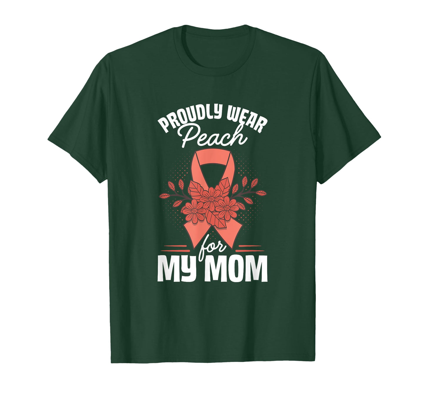 Wear Peach For Mom Uterine Cancer Awareness Endometrial T-Shirt