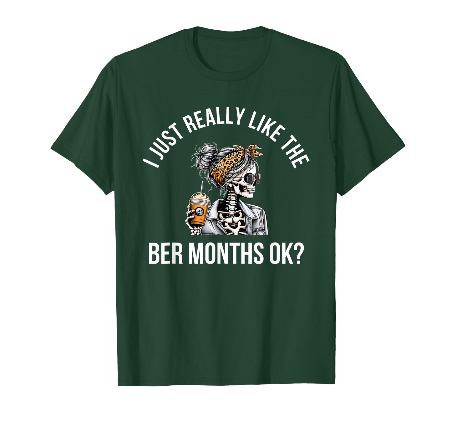 I Just Really Like The BER Months Ok Fall Pumpkin Spice T-Shirt