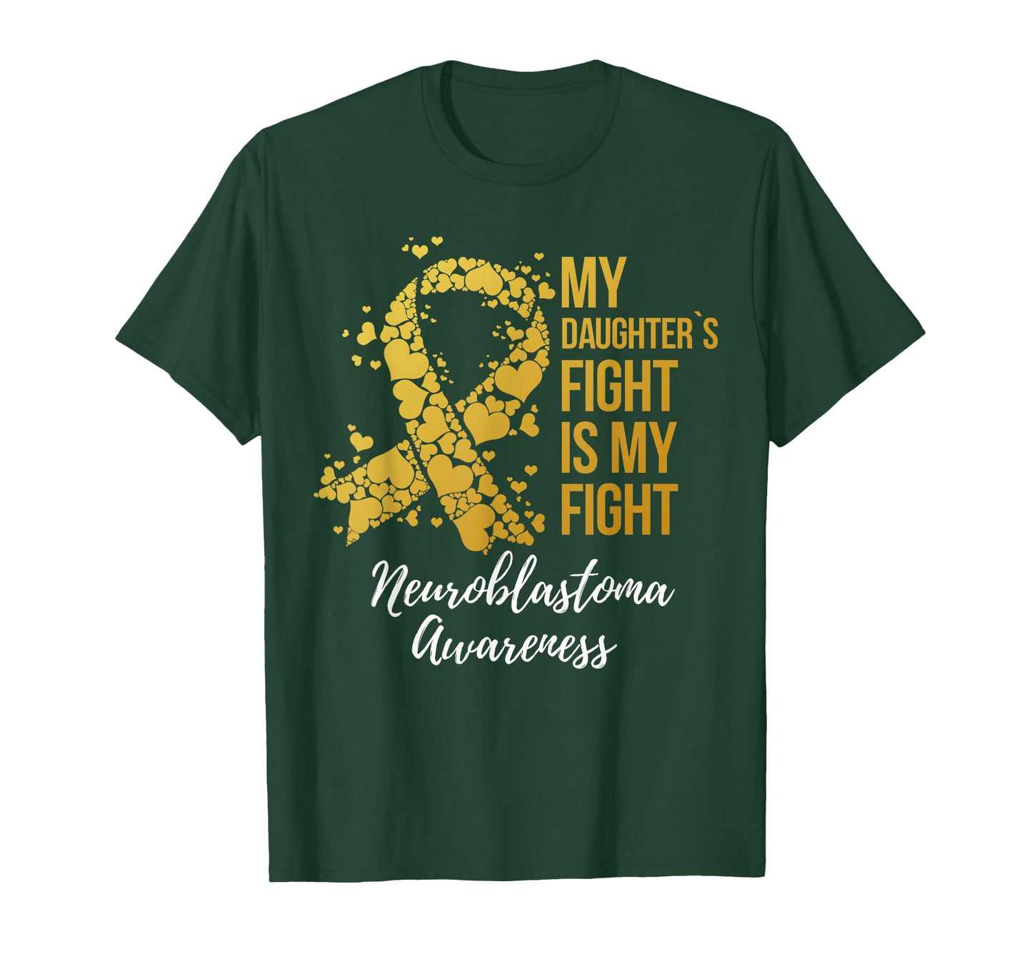 My Daughter’s Fight Is My Fight Neuroblastoma Awareness T-Shirt