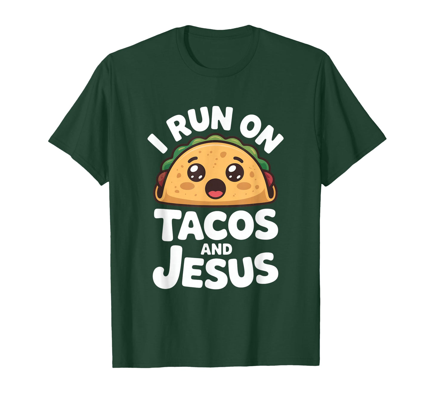 Funny Taco Lover I Run on Tacos and Jesus T-Shirt