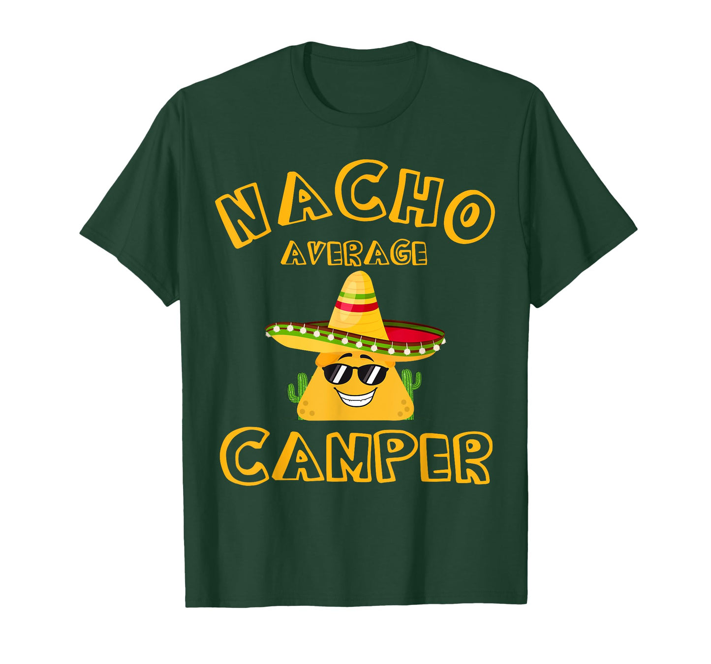 Nacho Average Camper Meme Saying Mexican Fiesta Cactus T-Shirt