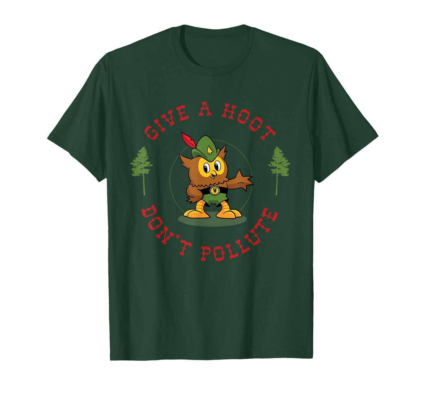 Give A Hoot Don't Pollute Cute Woodsy Owl Forest Keeper T-Shirt