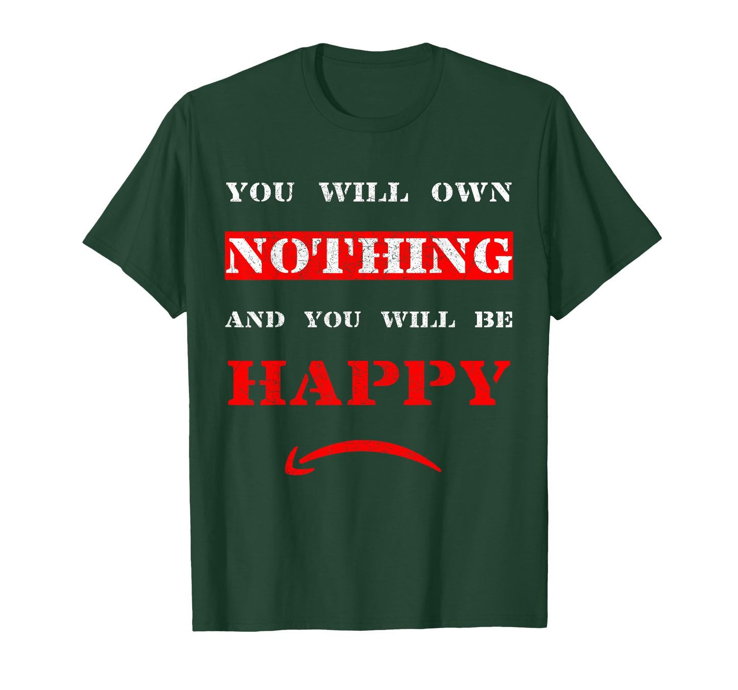 You Will Own Nothing and Be Happy - The Great Reset - WEF T-Shirt