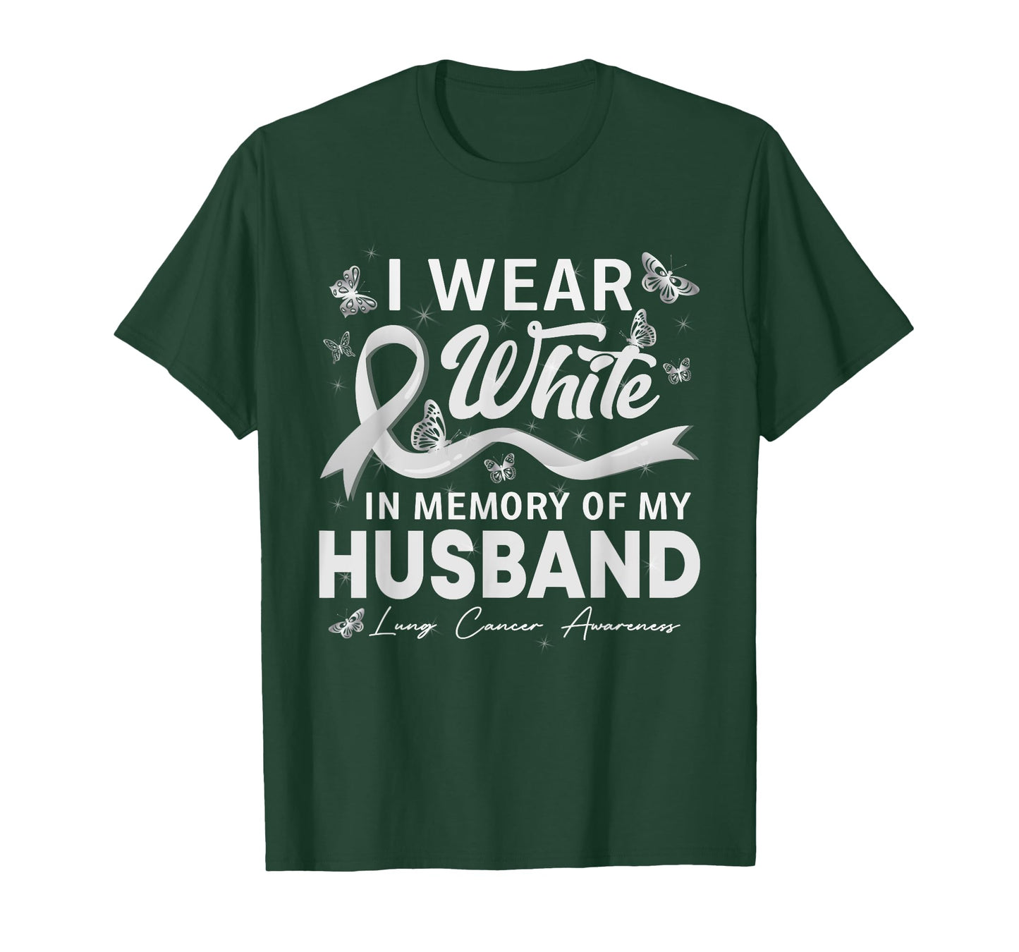 I Wear White In Memory Of My Husband Lung Cancer T-Shirt