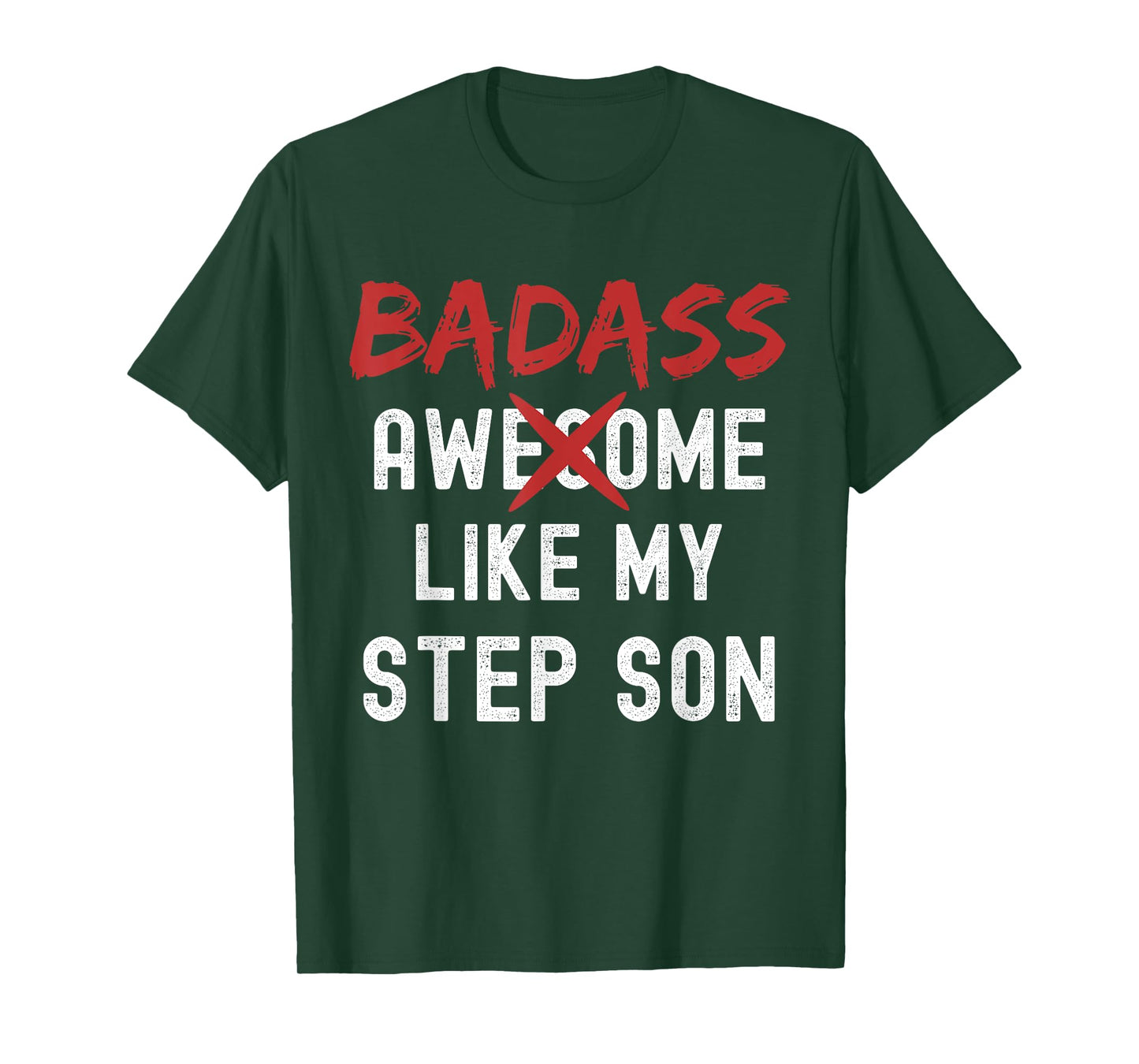 Badass Awesome Like My Step Son Funny Fathers Day Family T-Shirt