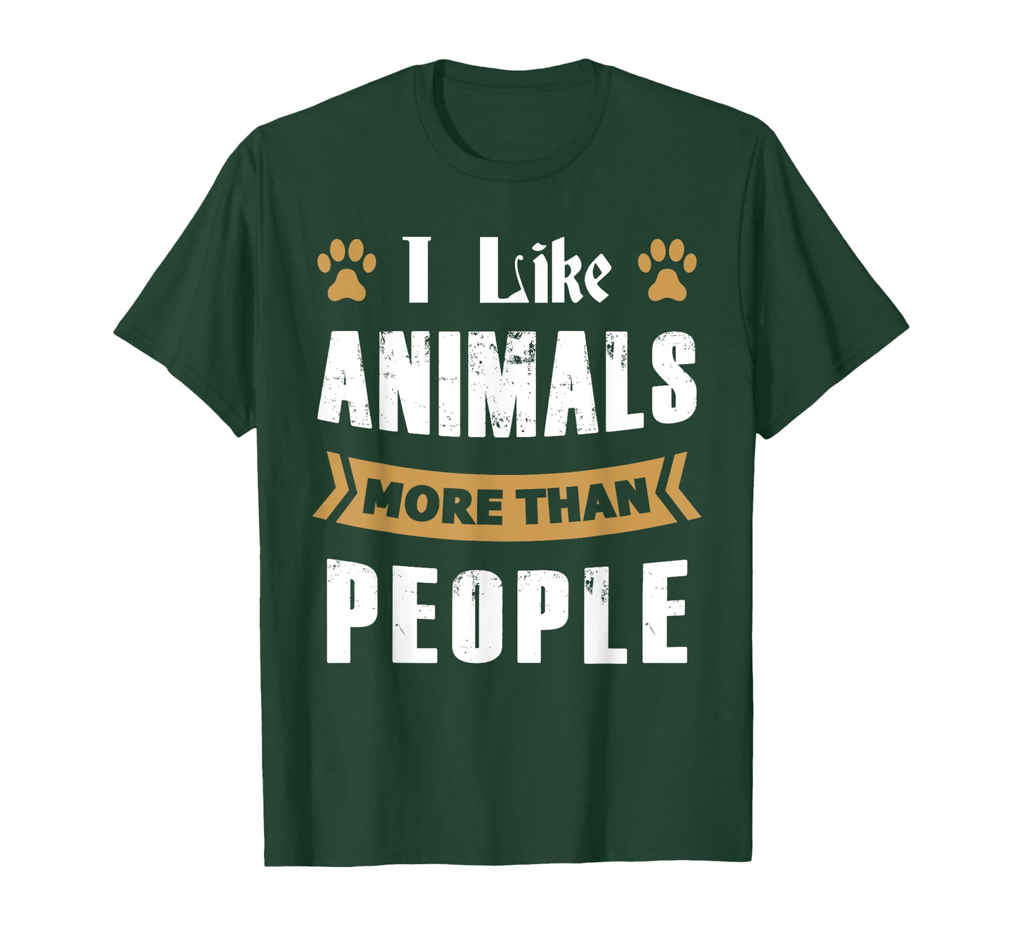 I Like Animals More Than People Funny Animal Lover's T-Shirt