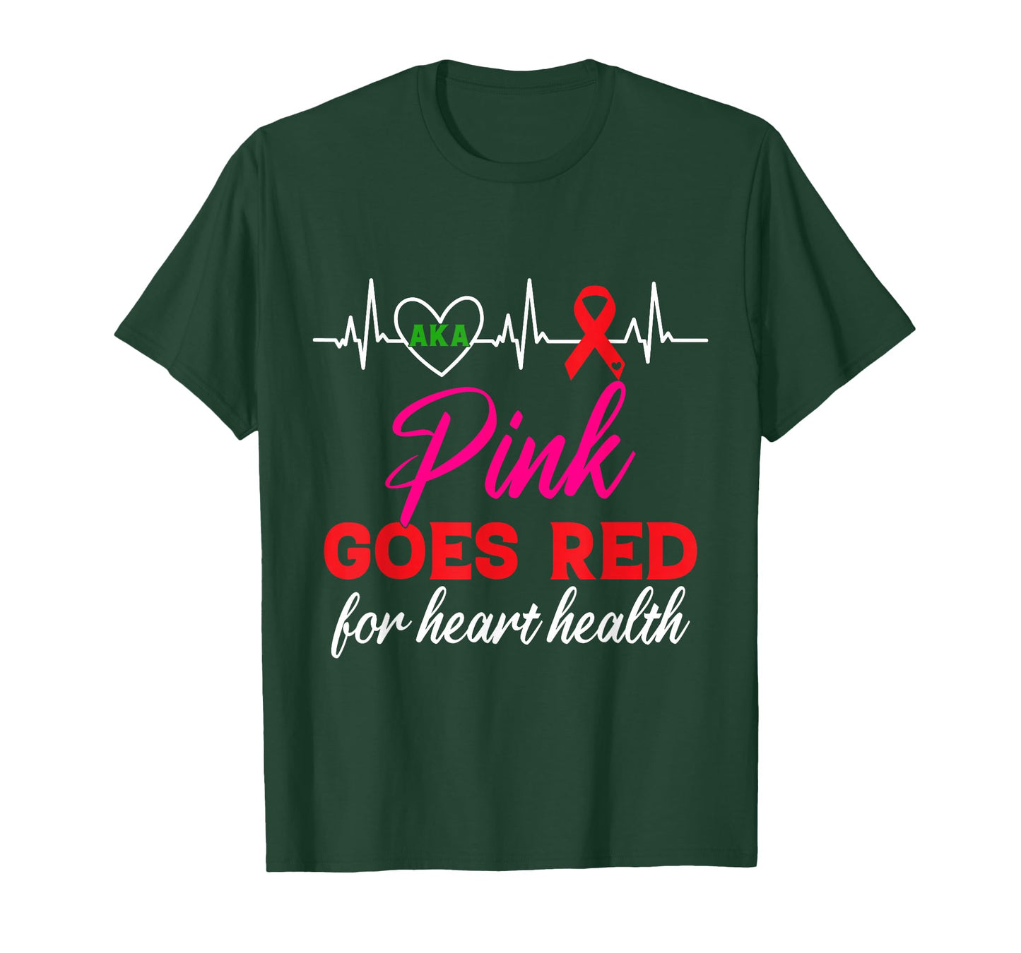 AKA Pink Goes Red For Heart Health Awareness For Women T-Shirt