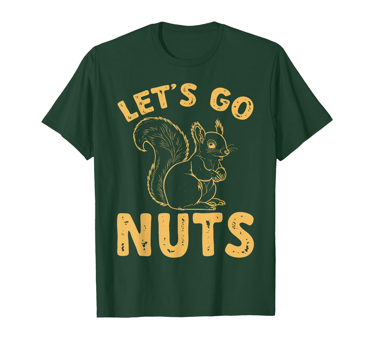 Squirrel Funny Let's Go Nuts T-Shirt