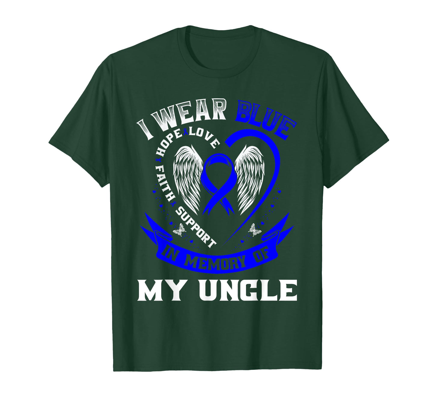 I Wear Blue In Memory Of My Uncle Colon Cancer Awareness T-Shirt