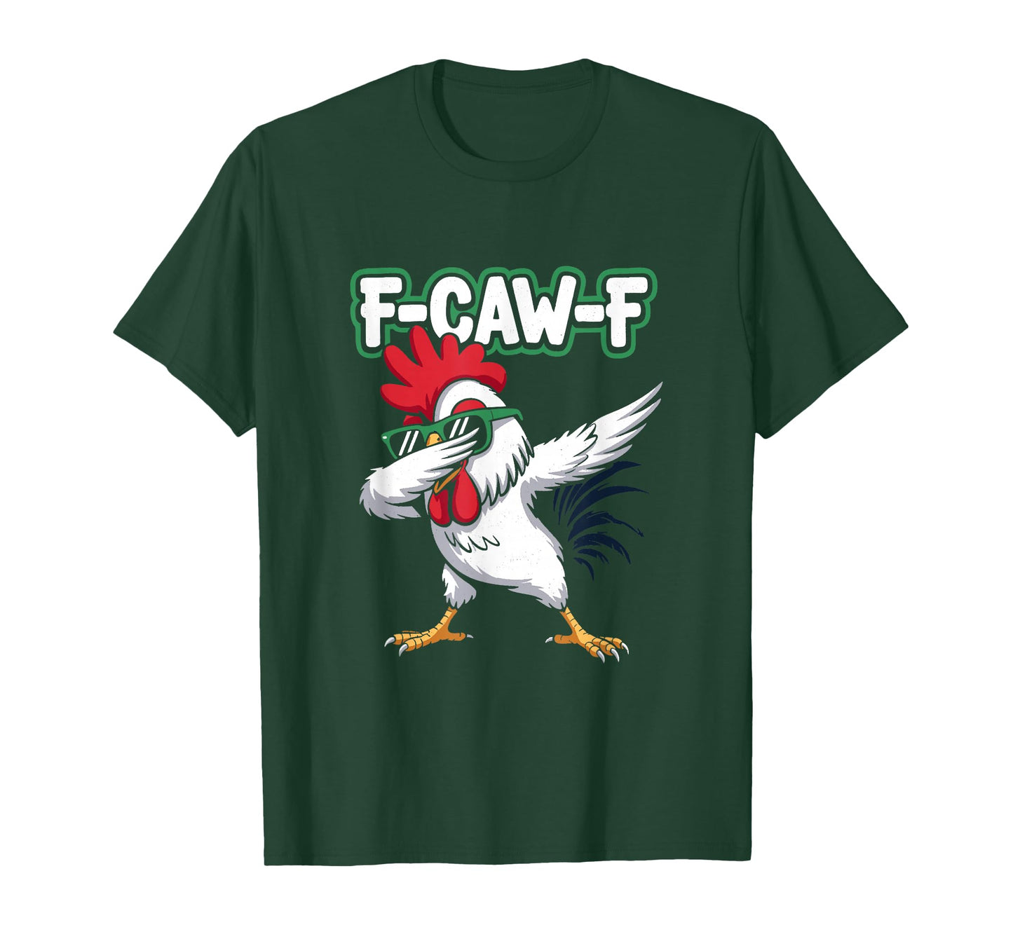 Dabbing Rooster F-Caw-F | Funny Sarcastic Chicken Pun T-Shirt